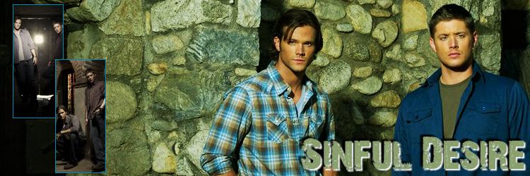 Sinful Desires banner featuring Sam and Dean Winchester from 'Supernatural'