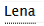 Canonical 'Lena' tag, unbolded with dotted hyperlink underline