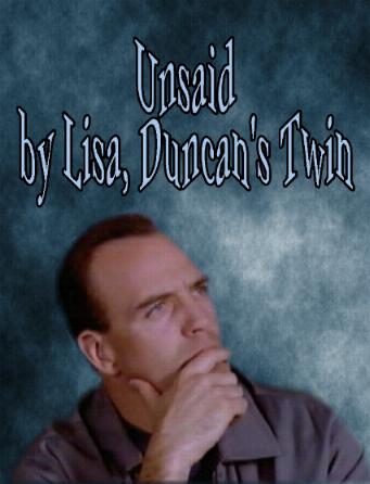 Unsaid by Lisa, Duncan's Twin